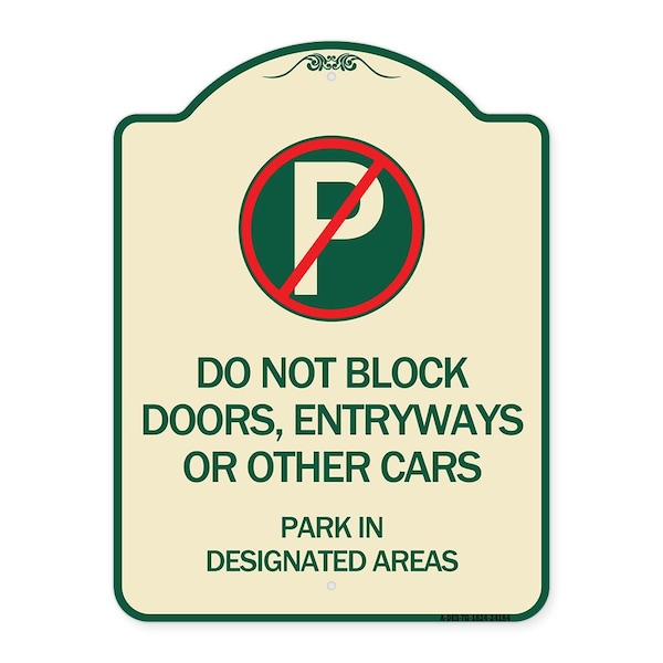 Signmission Do Not Block Doors Enter Ways or Other Cars Park in Designated Areas with No Parking, TG-1824-24184 A-DES-TG-1824-24184 - main